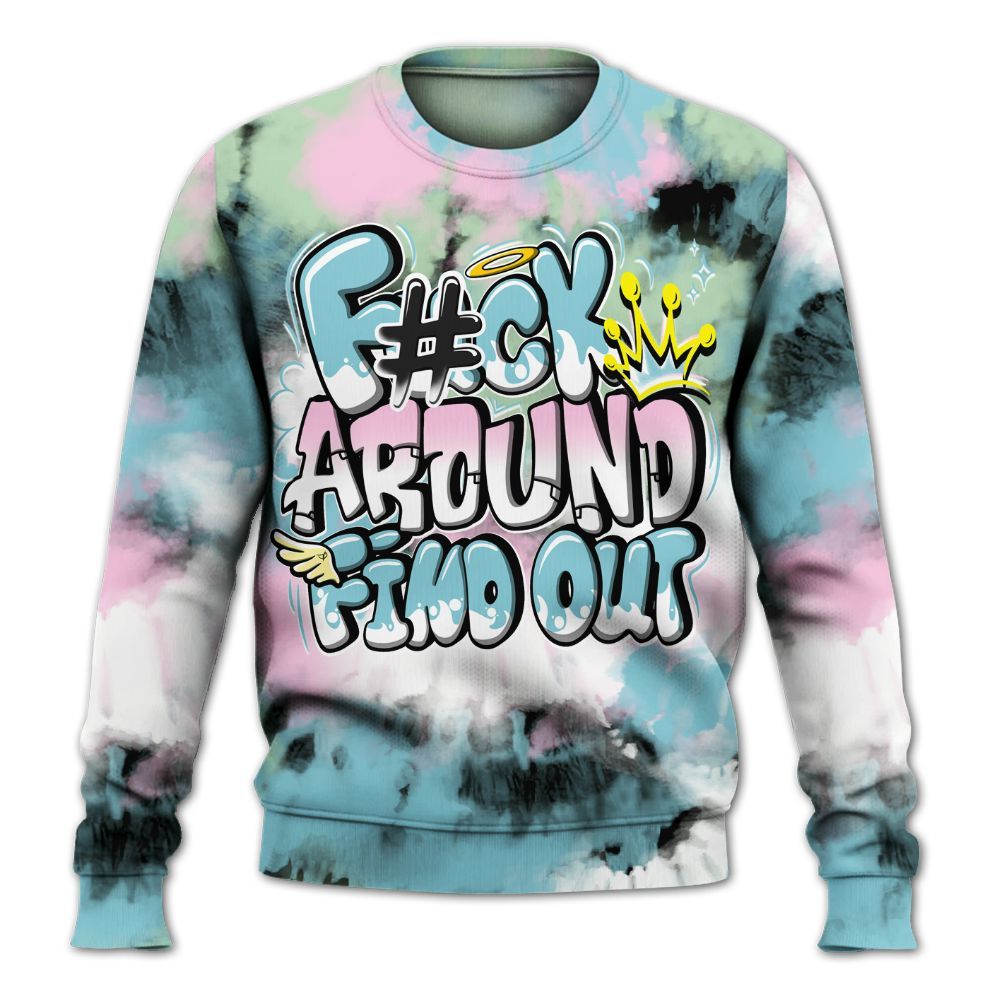 Sweatshirt To Match SB Dunk Low Visty - Tie Dye FK Around Find Out All Over Print