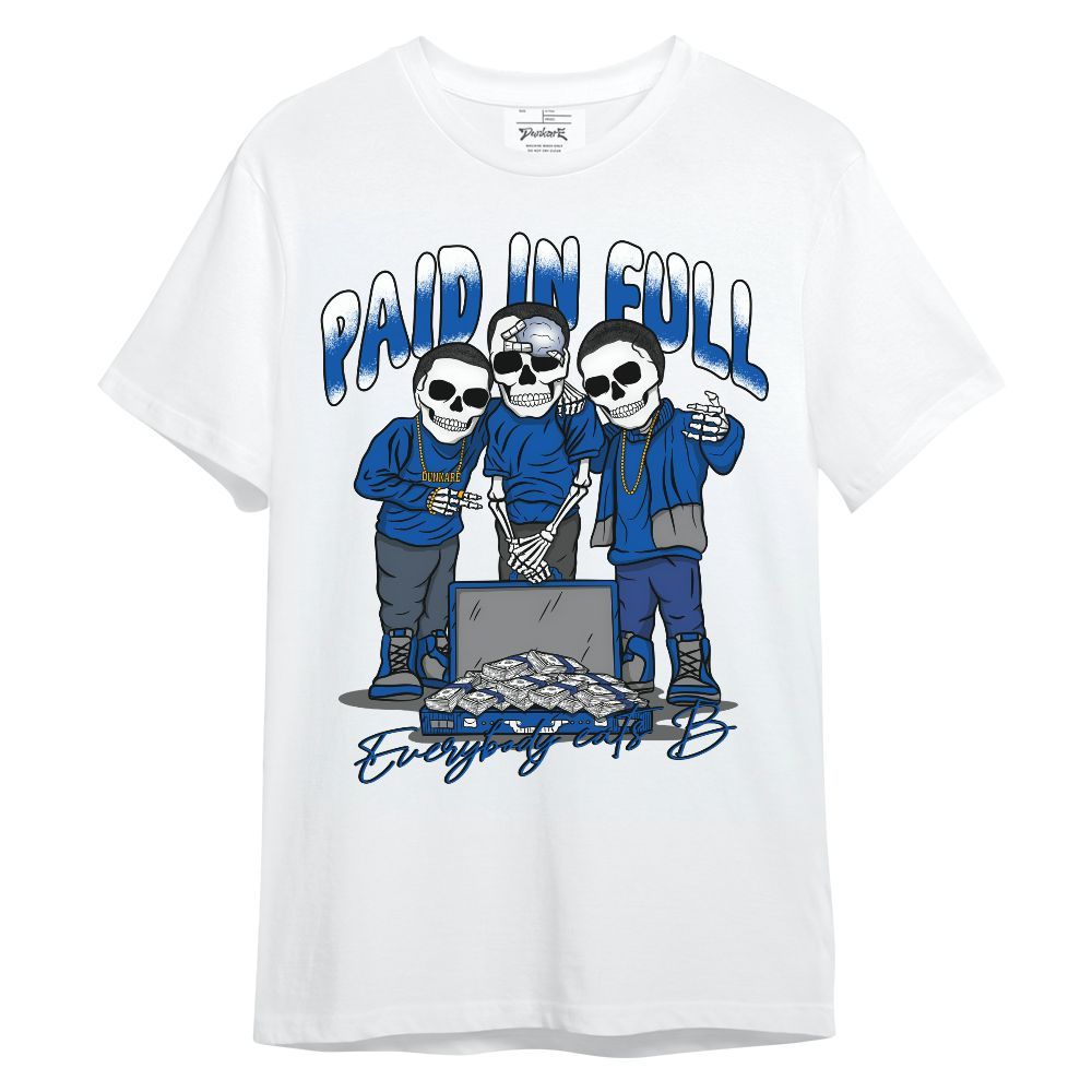 Shirt To Match Racer Blue 5s - Everybody Paid In Full Unisex Shirt