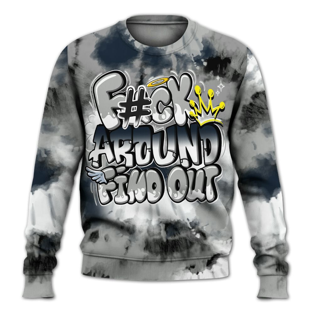 Sweatshirt To Match Retro Georgetown 6s - Tie Dye FK Around Find Out All Over Print