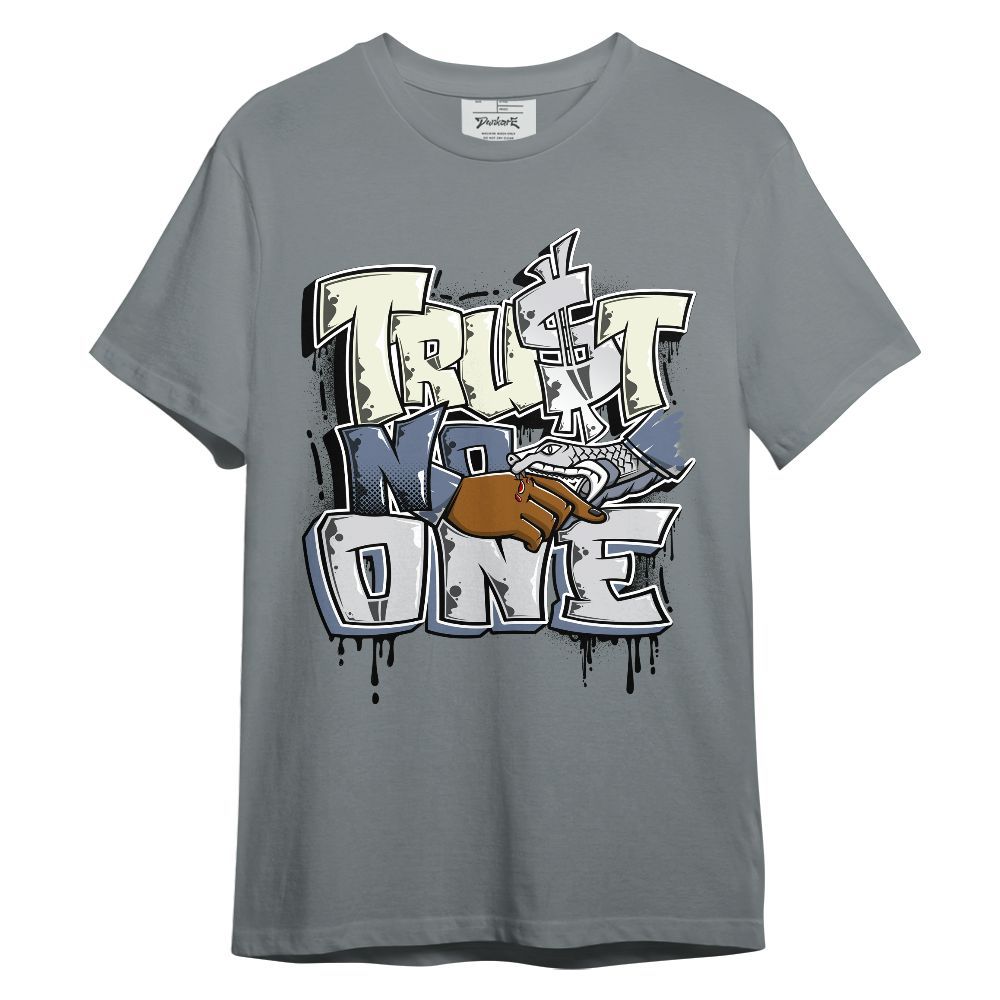 Shirt To Match Retro High OG Cool Grey 1s - Dripping Trust No One Graphic