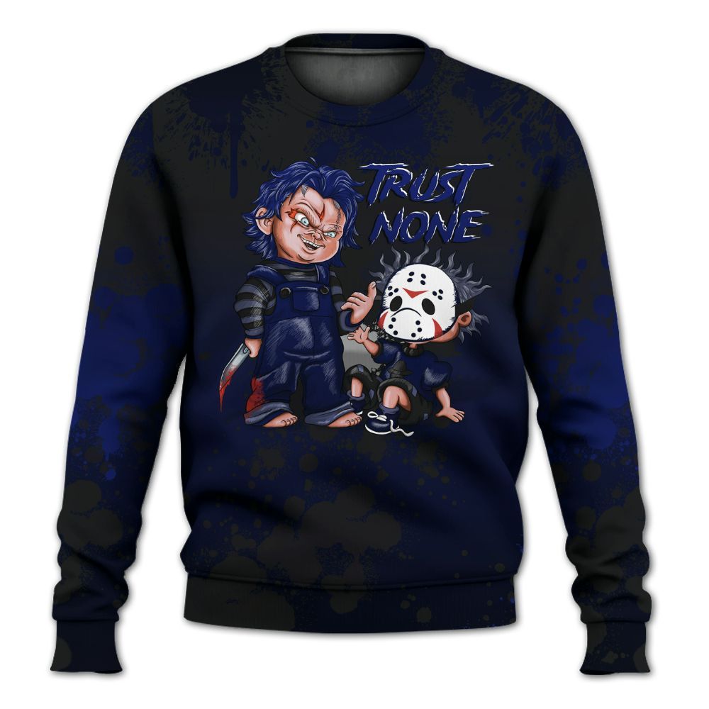 Sweatshirt To Match Air Max Plus Black Racer Blue - Trust No One Scary All Over Print