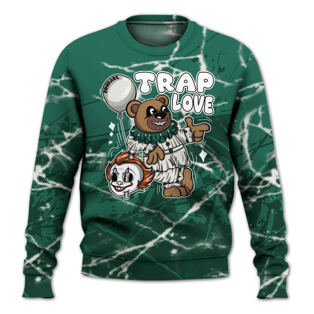 Sweatshirt To Match Oxidized Green 4s - Trap Loves Bear Profound All Over Print