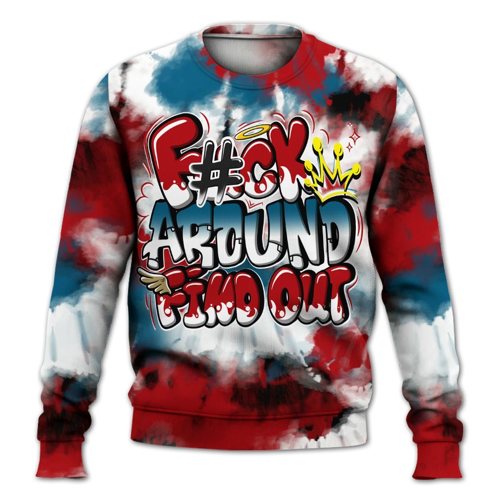 Sweatshirt To Match OG Varsity Red 17s - Tie Dye FK Around Find Out All Over Print