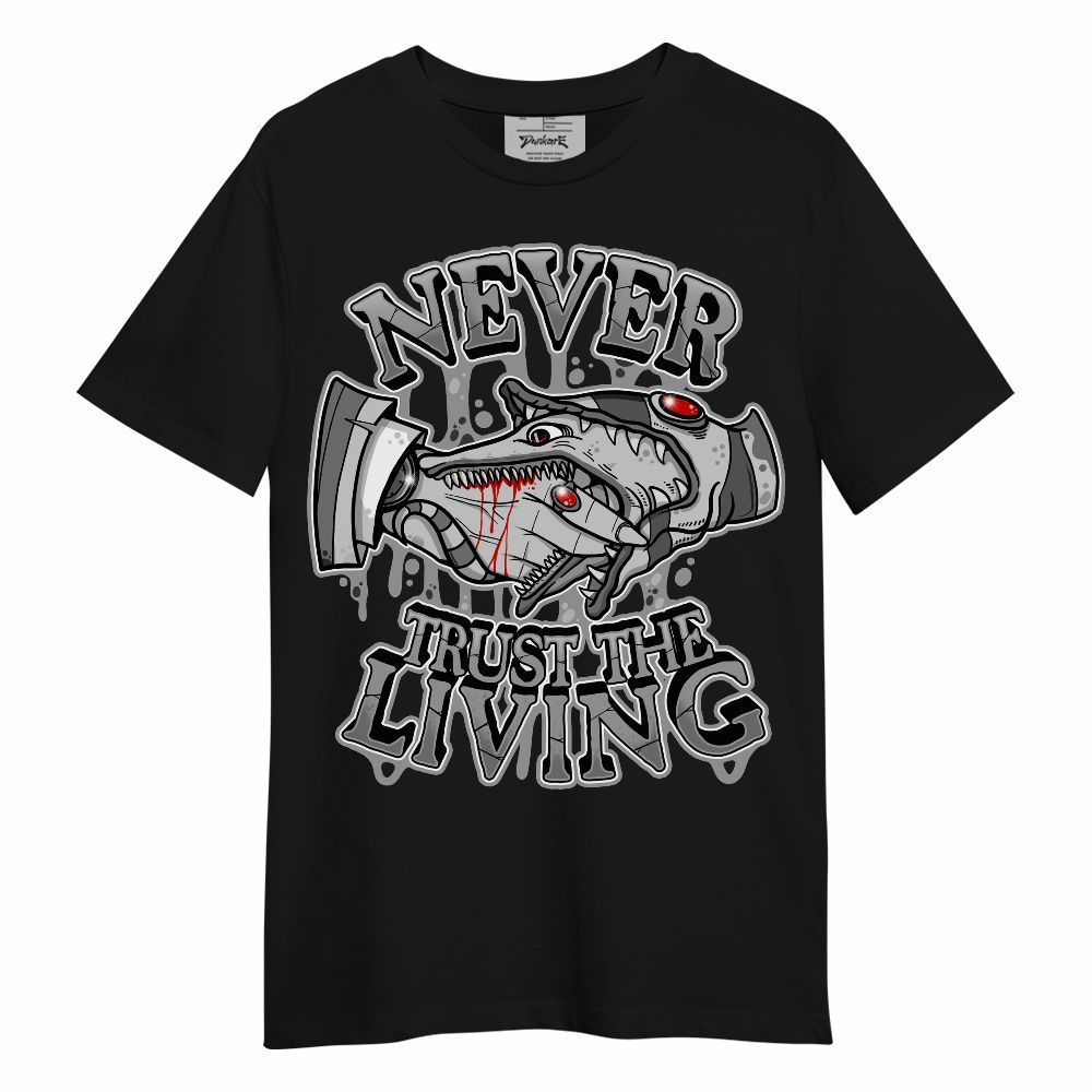 Shirt To Match Black Wolf Grey 12s - Never Trusting Living Halloween Graphic Unisex Shirt