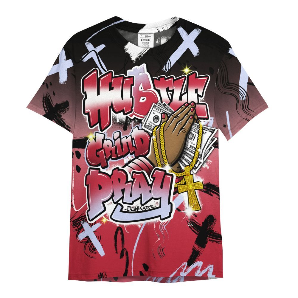 Shirt To Match Toro Bravo 6s - Money Hustle Grind Pray All Over Print