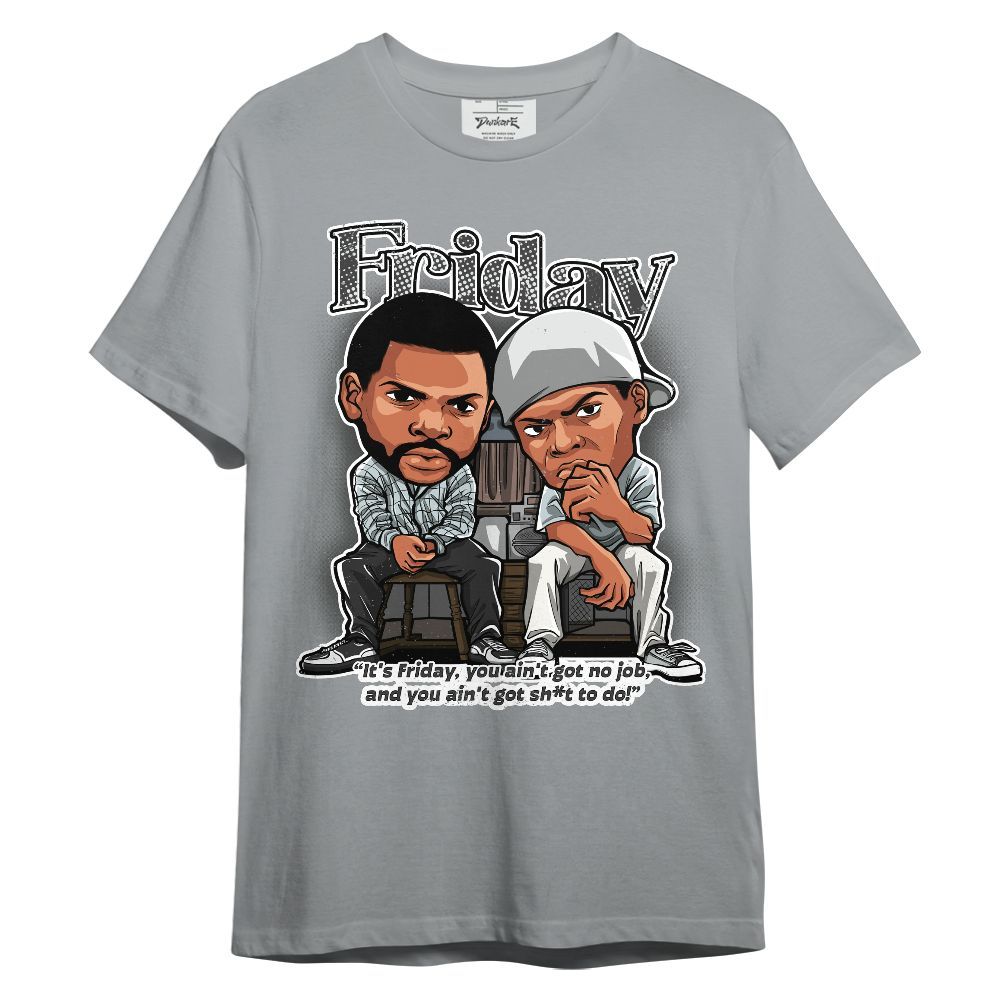 Shirt To Match Black Wolf Grey 12s - Friday Movie Graphic
