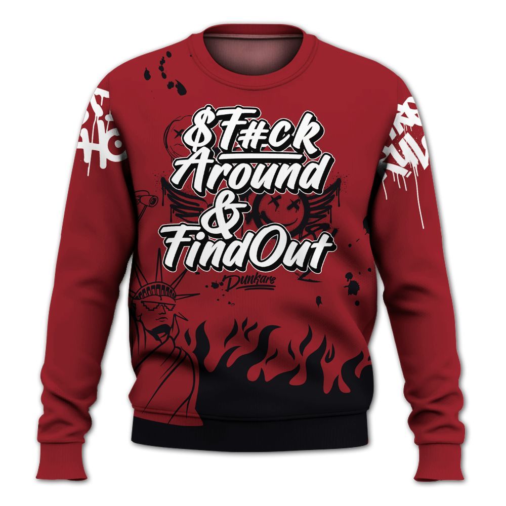 Sweatshirt To Match High Black Toe Reimagined 1s - Graphic Fck Around Find Out All Over Print