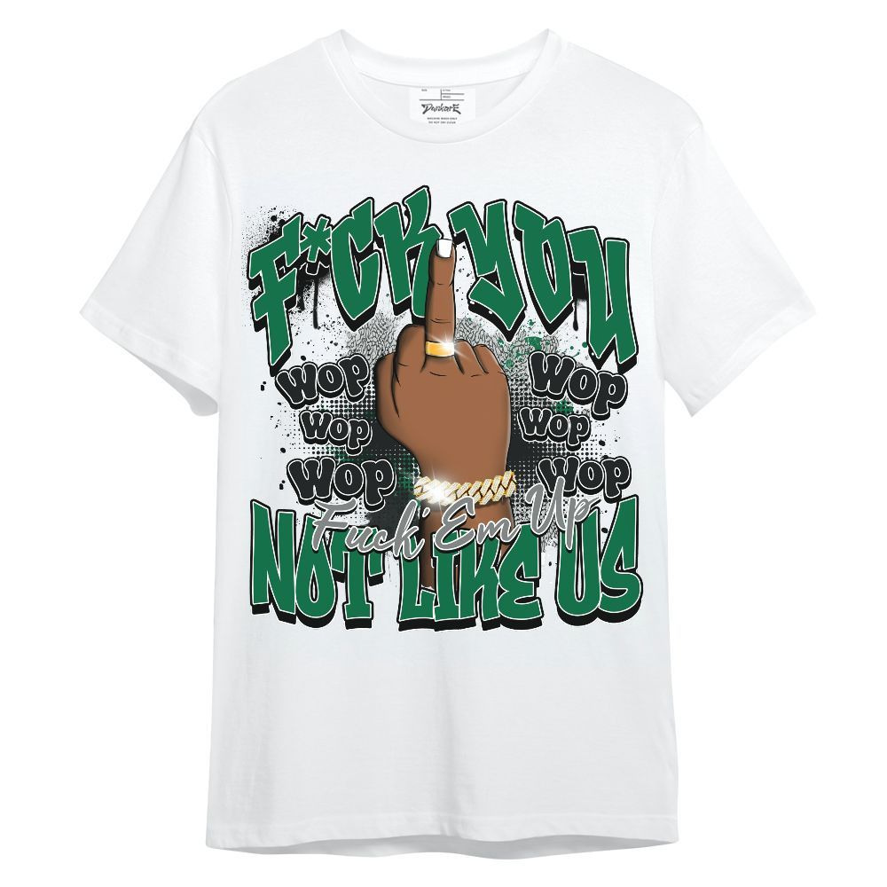 Shirt To Match Pine Green 3s - Dont Like Us Retro Unisex Shirt