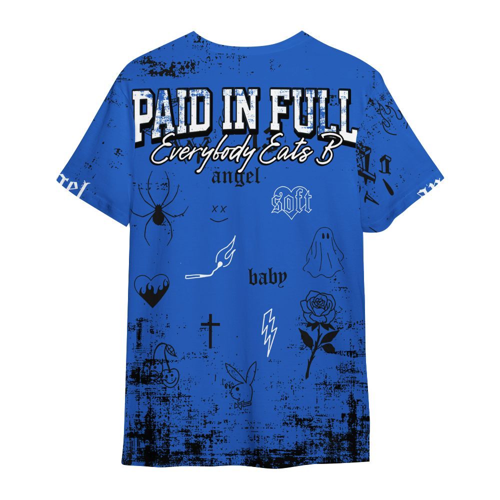 Shirt To Match High OG Royal 2026 1s - Paid In Full Money All Over Print
