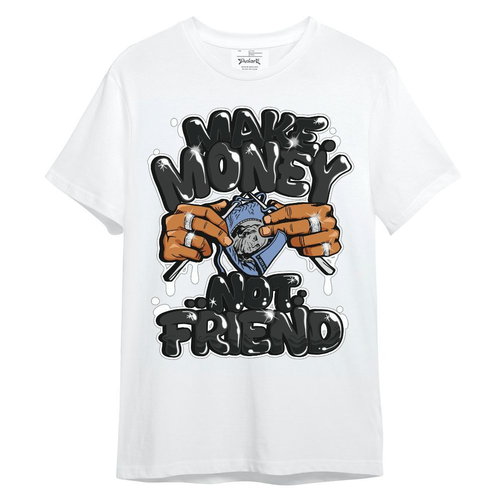 Shirt To Match Mid Space Jam 1s - Make Money Not Friend Graphic Unisex Shirt