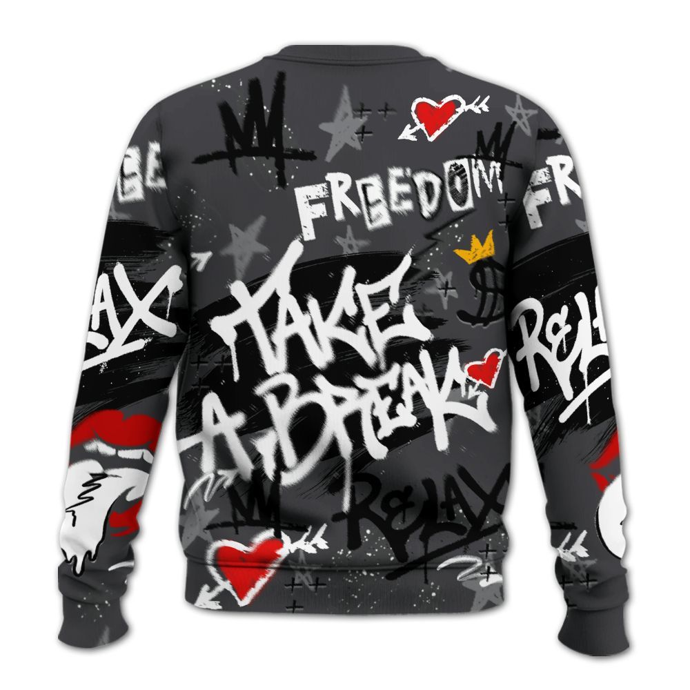 Sweatshirt To Match Fear 4s - Take Break Freedom Graffiti Streetwear All Over Print