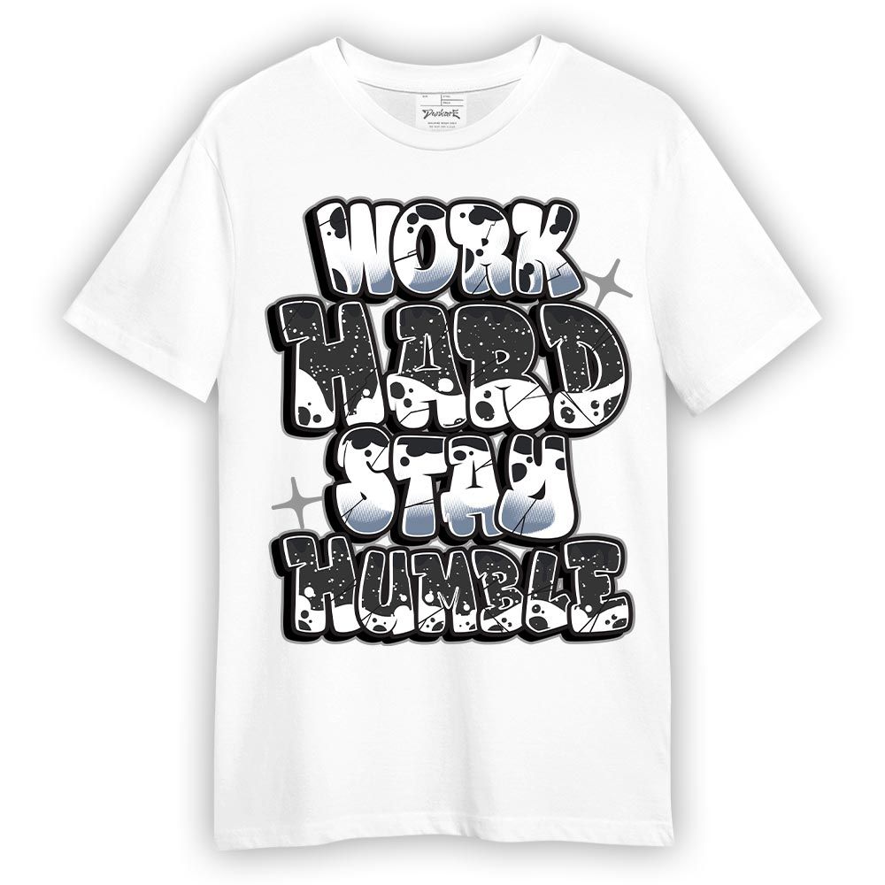 Shirt To Match Reverse Black White 6s - Working Hard And Humble Graphic Shirt Unisex