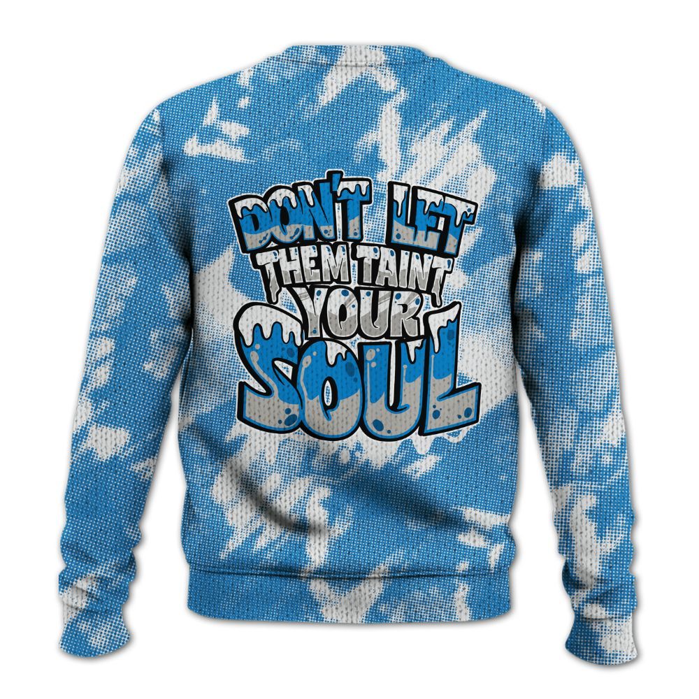 Knitted Sweater To Match Industrial Blue 4s - Never Taint Your Soul Shirt Unisex Oufit