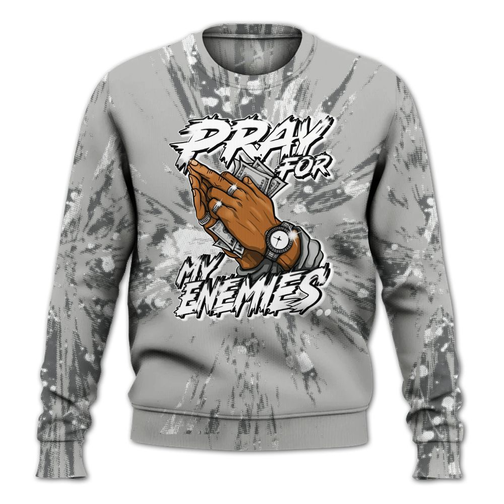 Sweatshirt To Match Retro Wet Cement 4s - Prayed For Enemies Graphic Luxury All Over Print