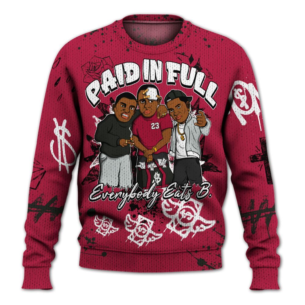 Sweater To Match Toro Bravo 4s - Everybody Paid In Full Crayon Graphic