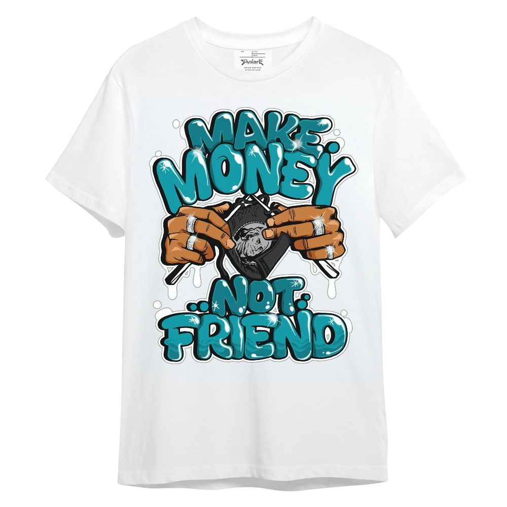 Shirt To Match Air Griffey Max Aquamarine 1s - Make Money Not Friend Graphic Unisex Shirt