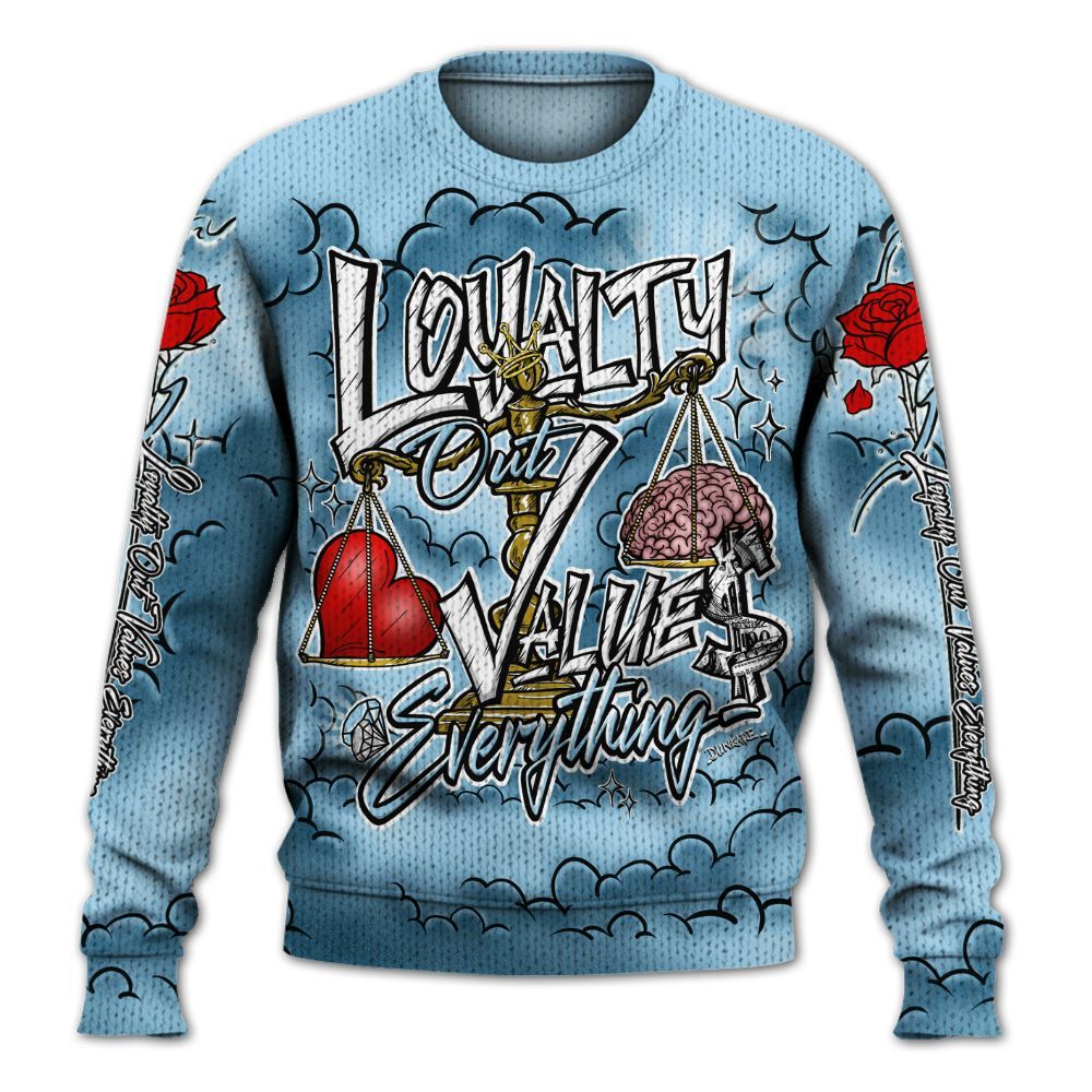 Sweater To Match Legend Blue 11s - Loyalty Wins Everything Graphic