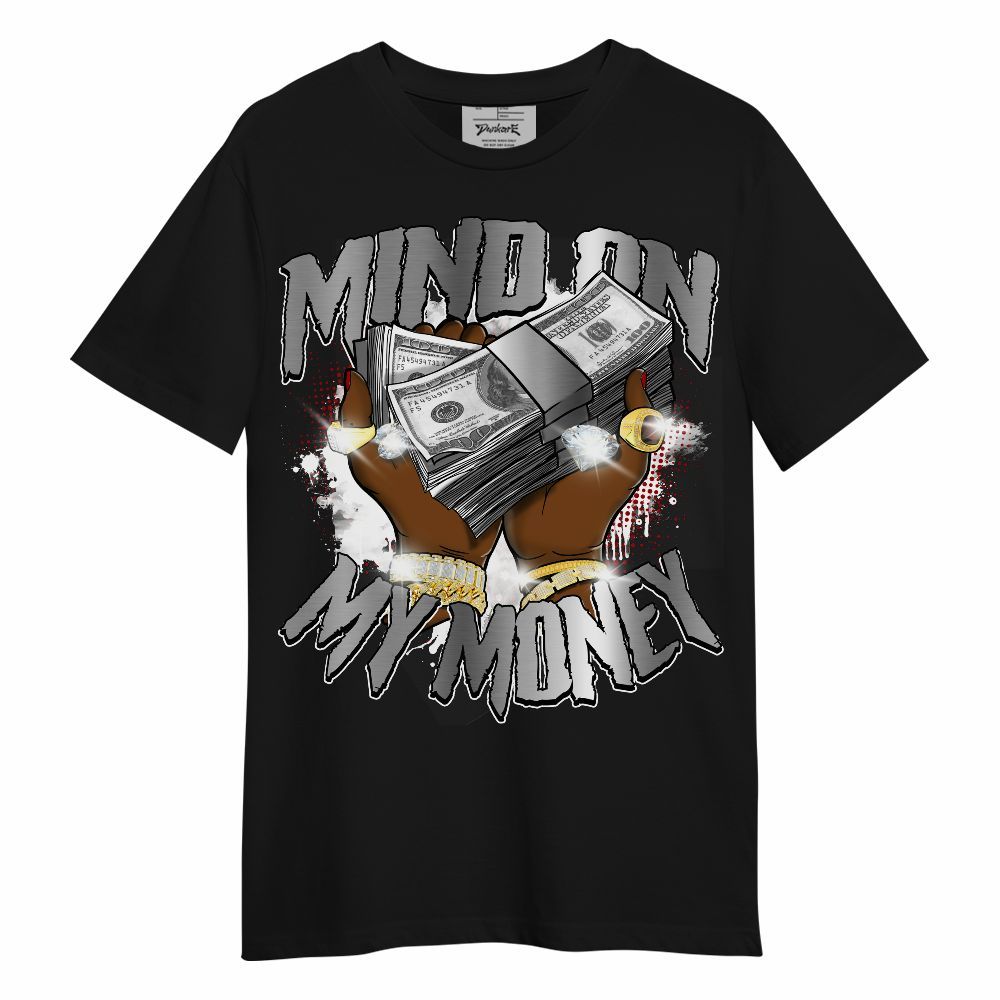 Shirt To Match Metallic Silver 14s - Mind On My Money Graphic Unisex Shirt