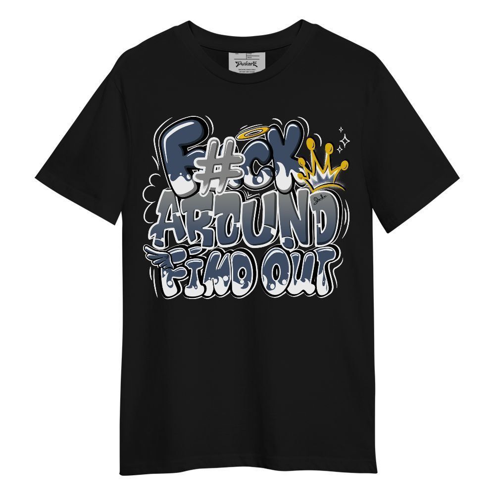 Shirt To Match Low Diffused Blue 11s - FK Around Find Out Fly Unisex Shirt