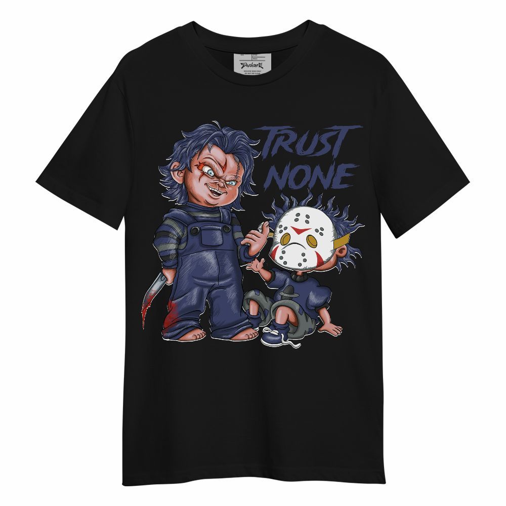 Shirt To Match Lakeshow 4s - Trust No One Scary Graphic