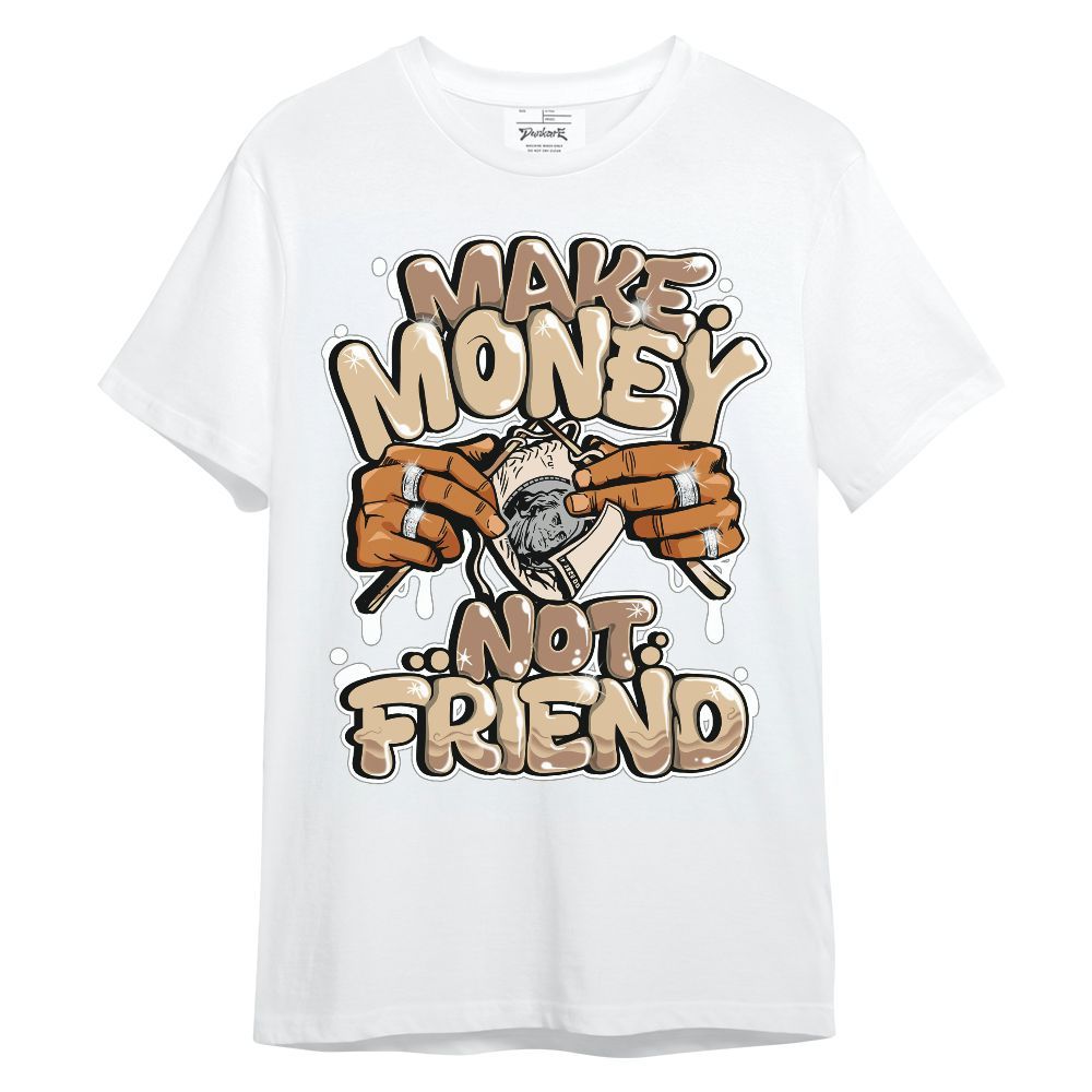 Shirt To Match Desert Camo 3s - Make Money Not Friend Graphic Unisex Shirt