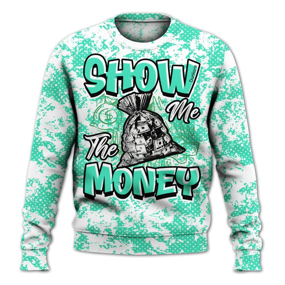 Sweatshirt To Match Black Green Glow 3s - Show Me The Money Retro Green Glow 3s Outfit All Over Print