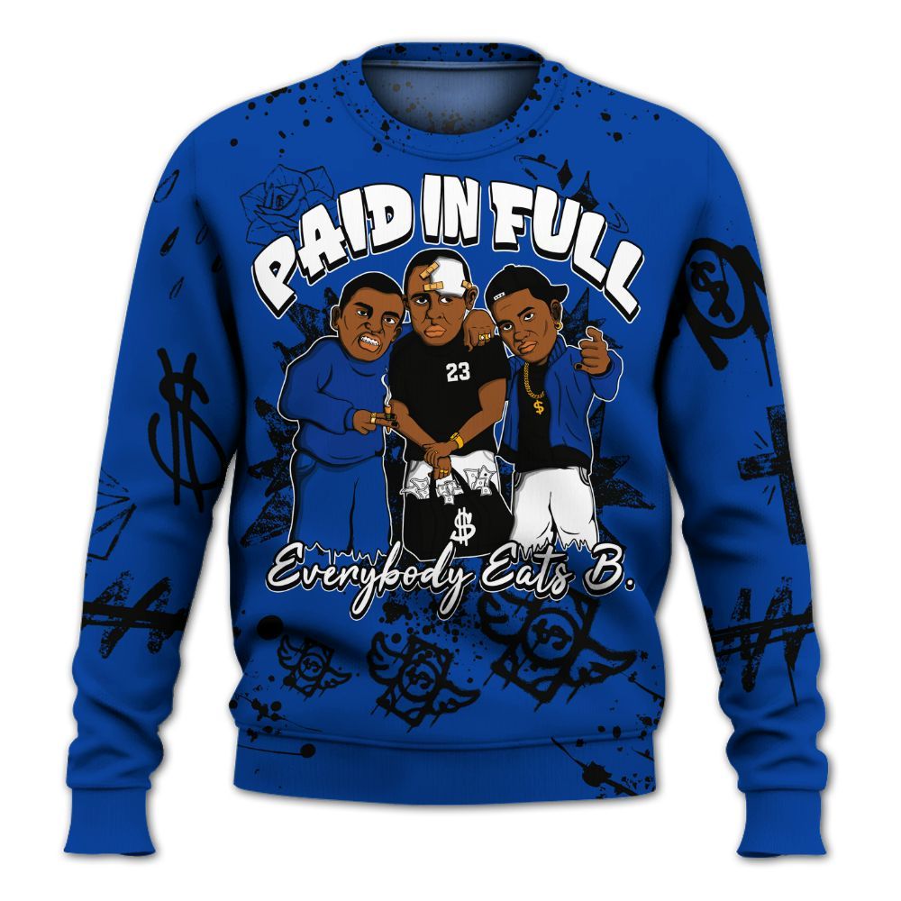Sweatshirt To Match Hyper Royal 12s - Everybody Paid In Full Crayon All Over Print