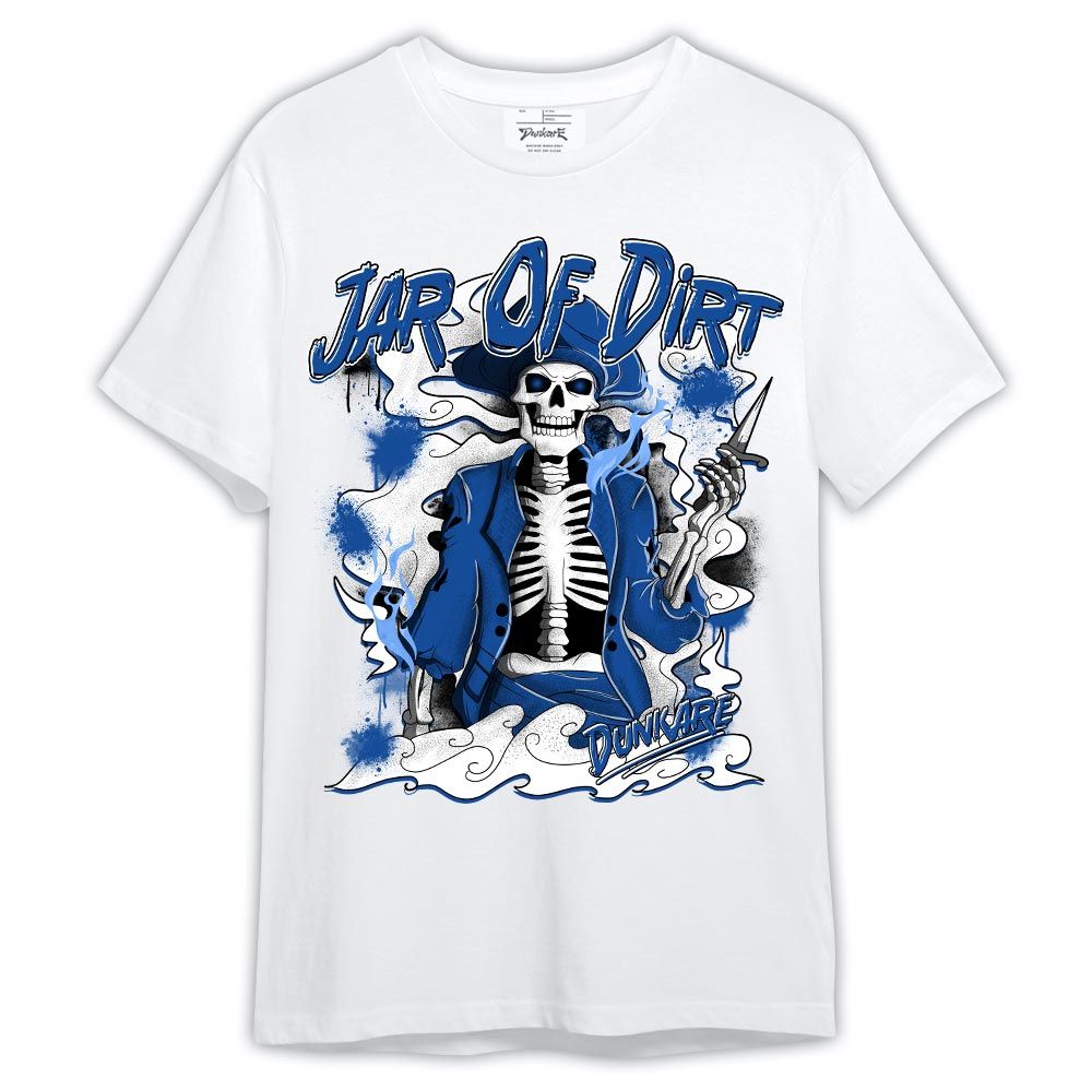 Shirt To Match Low Space Royal 11s - Skeleton Jar Of Dirt Shirt Outfit