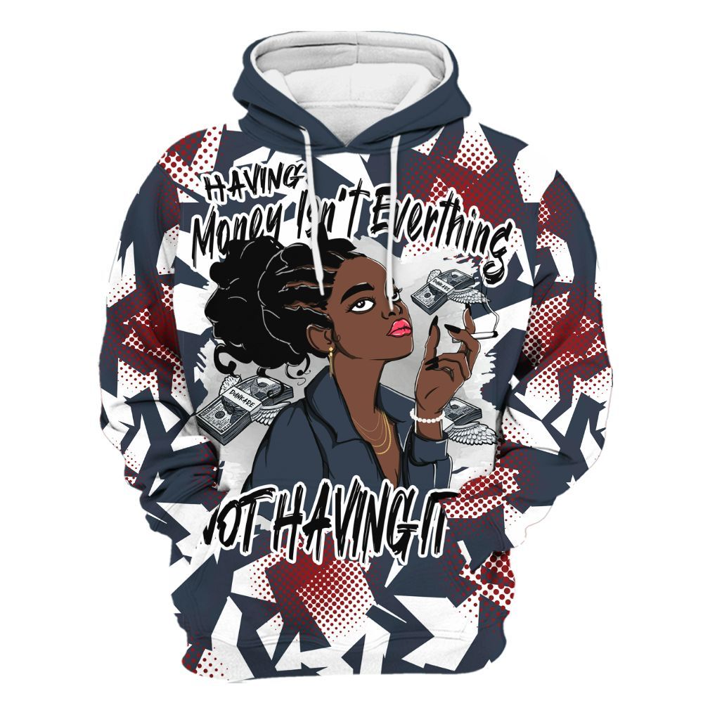 Hoodie To Match Navy Blue 2024 6s - Having Money Isn't Everthing Retro All Over Print