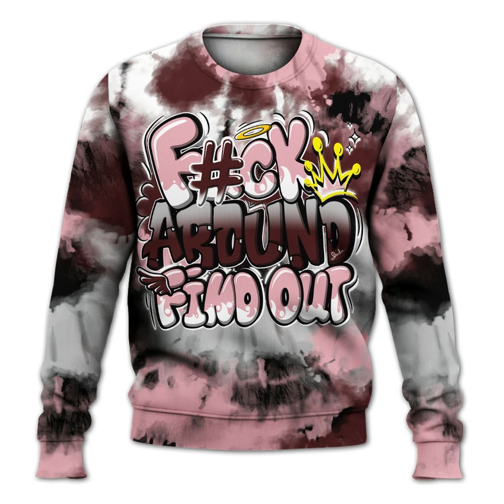 Dunkare Air Max 90 Neapolitan 2025 Shirt, Tie Dye FK Around Find Out All Over Print Unisex Sweatshirt