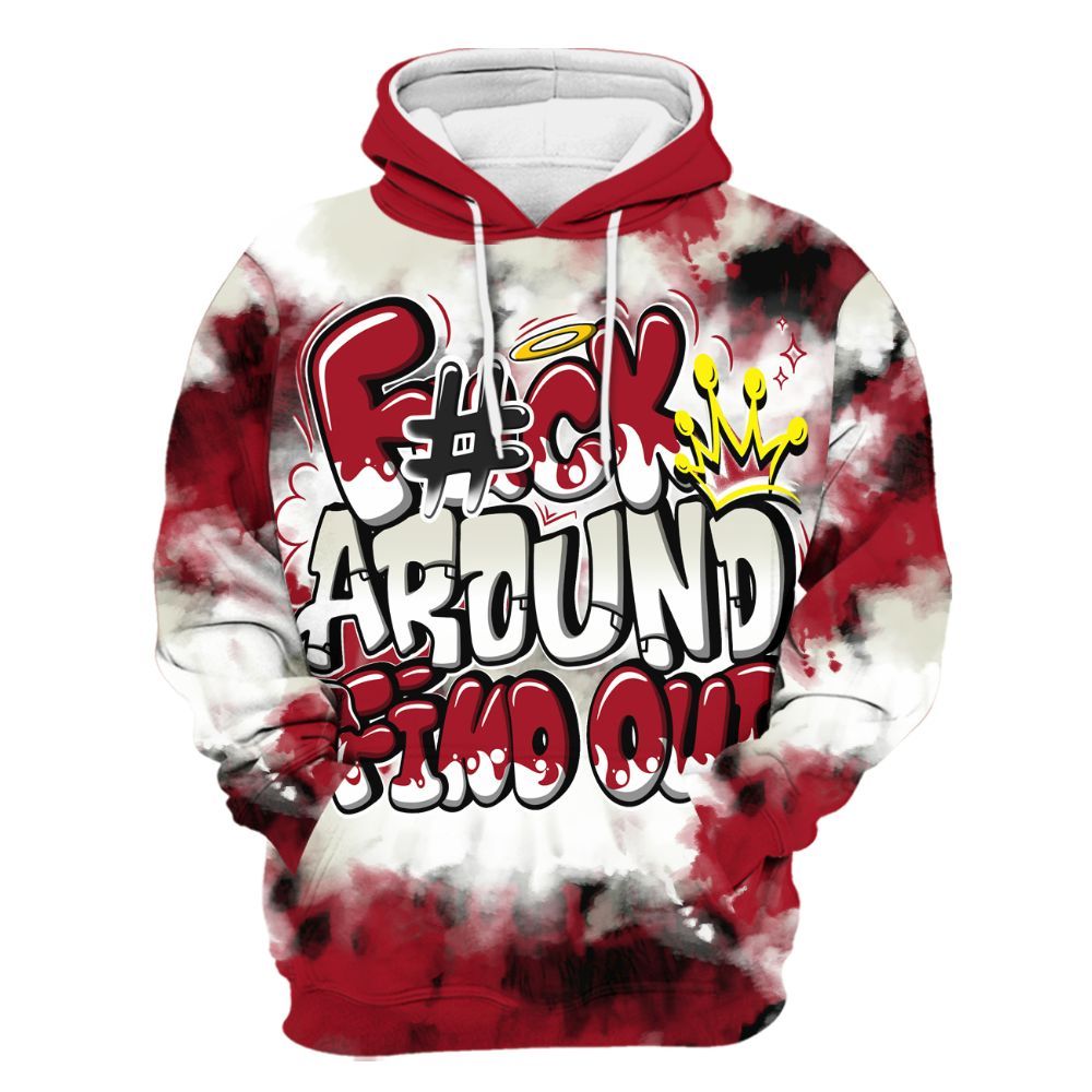 Hoodie To Match 2025 High OG Cinnabar 1s - Tie Dye FK Around Find Out All Over Print
