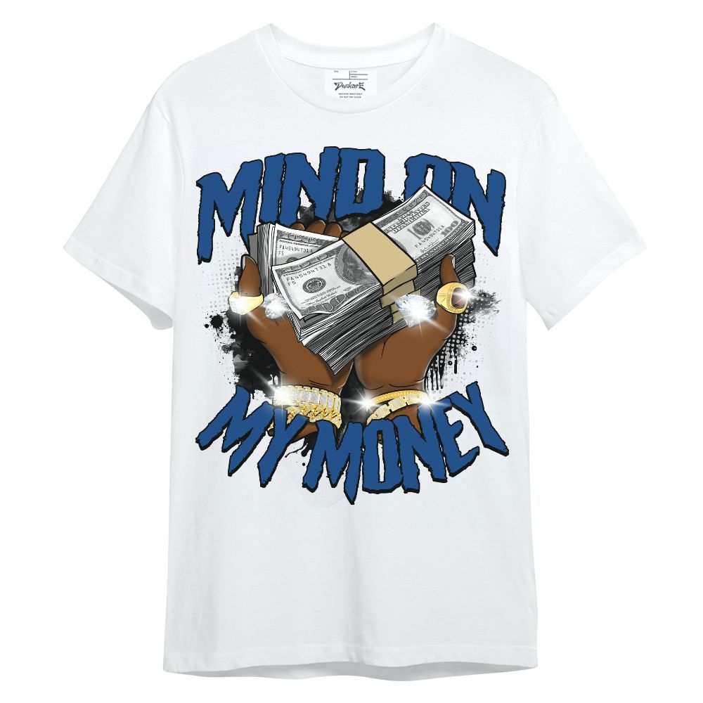 Shirt To Match Air Ship Royal Blue - Mind On My Money Graphic Unisex Shirt