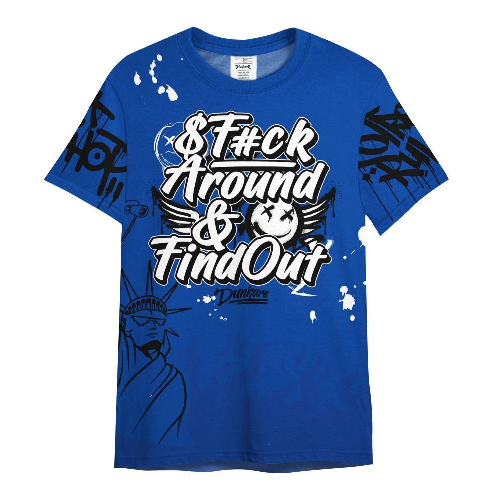 Shirt To Match Hyper Royal 12s - Graphic Fck Around Find Out All Over Print