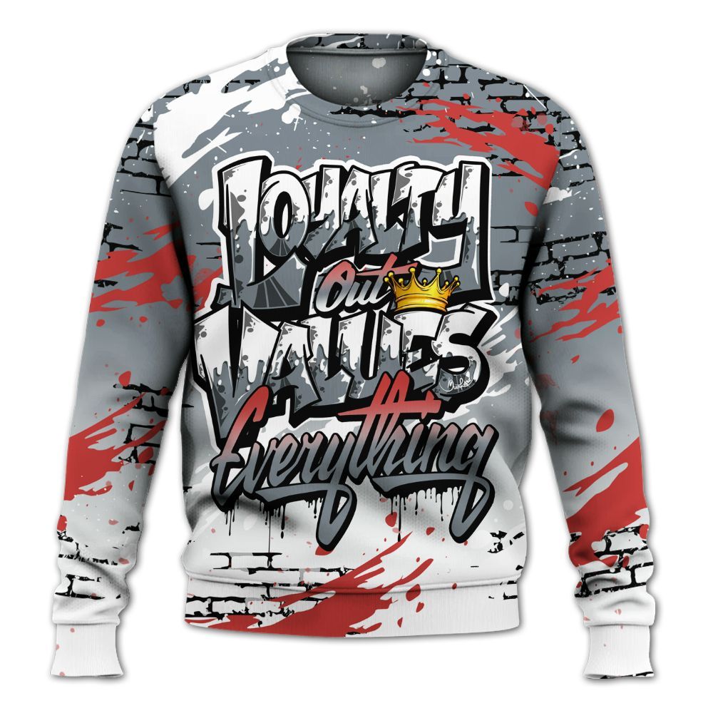 Sweatshirt To Match Wolf Grey 13s - Values Of Loyalty Drip All Over Print