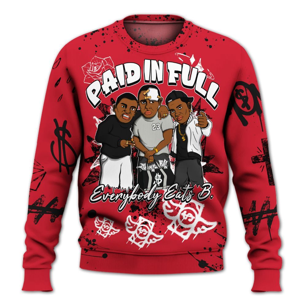 Sweatshirt To Match Flight Club 4s - Everybody Paid In Full Crayon All Over Print