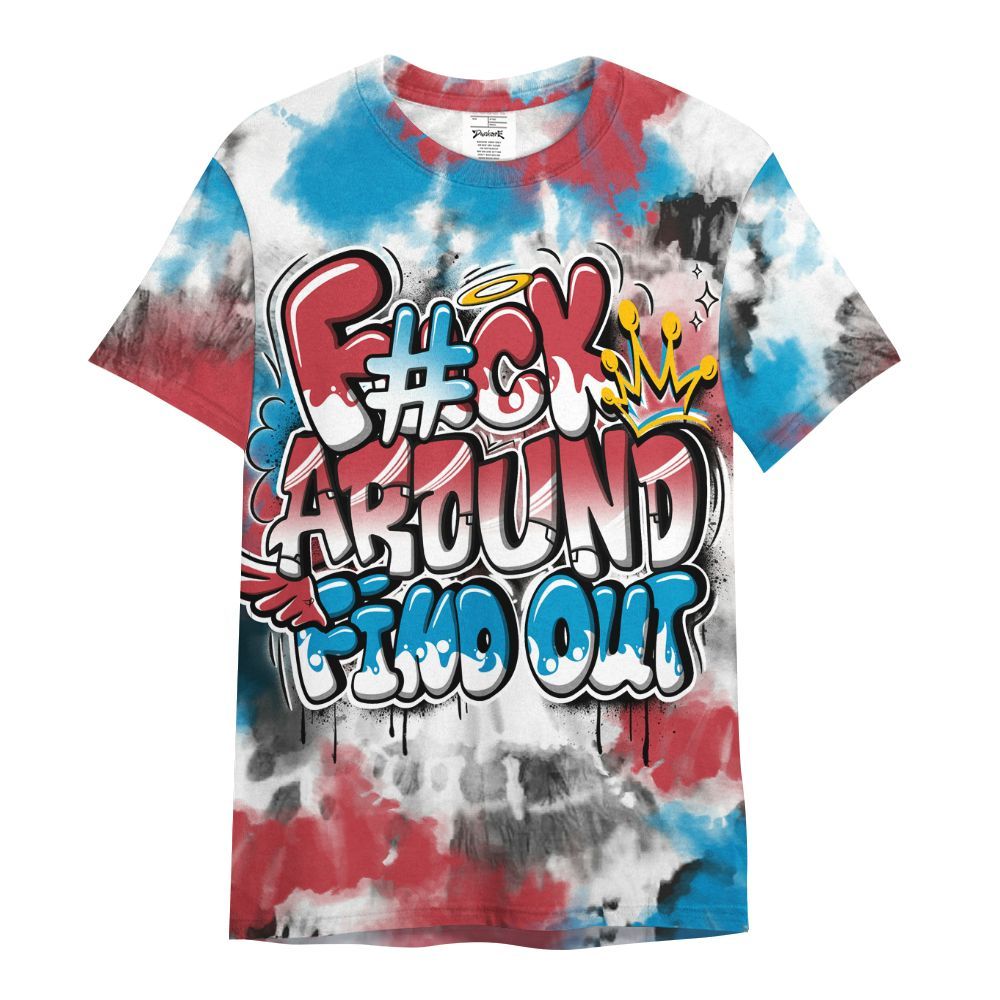 Shirt To Match High OG University Red Dark Powder Blue 1s - Tie Dye FK Around Find Out All Over Print