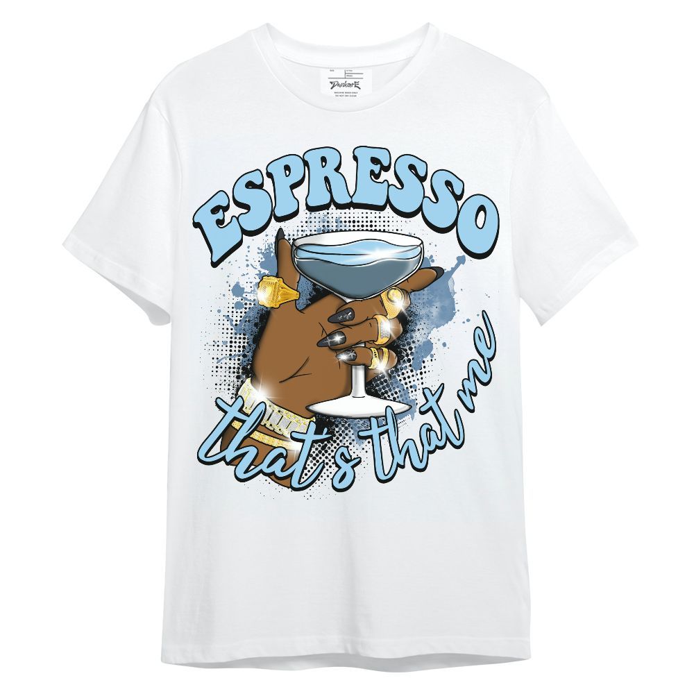 Shirt To Match Legend Blue 11s - That's That Me Espresso Retro Unisex Shirt