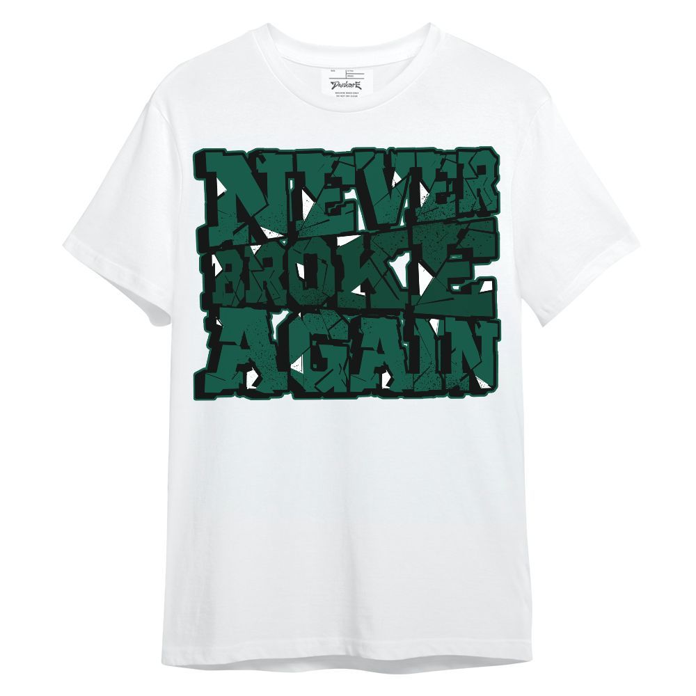 Shirt To Match Oxidized Green 4s - Never Broke Again Work Hard Unisex Shirt