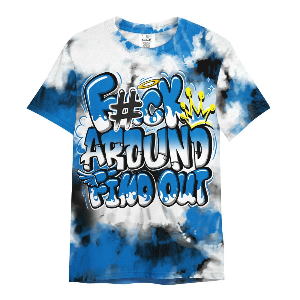 Shirt To Match Blueberry 12s - Tie Dye FK Around Find Out All Over Print