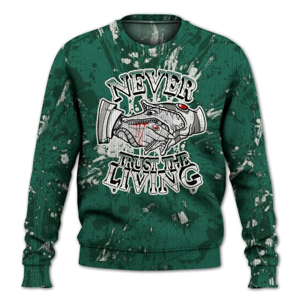 Knitted Sweater To Match Oxidized Green 4s - Never Trusting Living Graphic Halloween