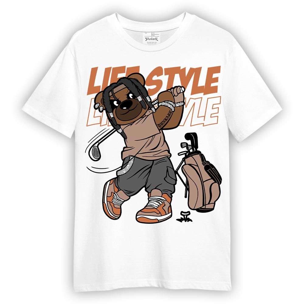 Shirt To Match OG Latte 1s T-- Way Of Living Bear T-Shirt Unisex