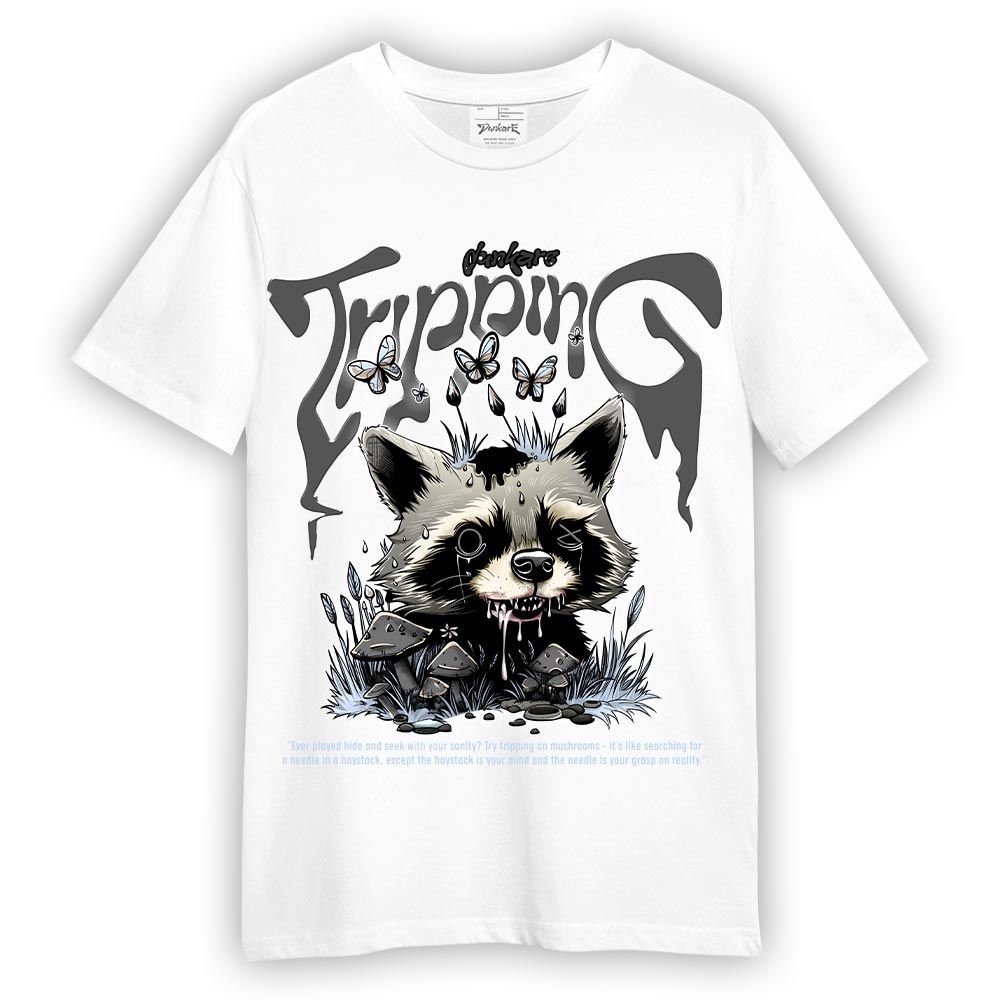 Shirt To Match Reverse Oreo 6s T-- Tripping Raccoon T-Shirt Unisex