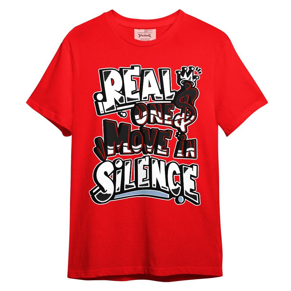 Shirt To Match Retro Fire Red 6s - Ones Move In Silence Graphic