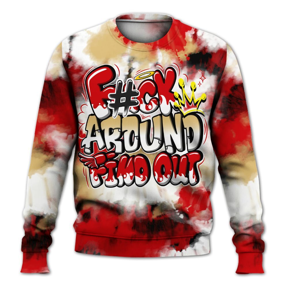 Sweatshirt To Match Ja 2 Halloween - Tie Dye FK Around Find Out All Over Print