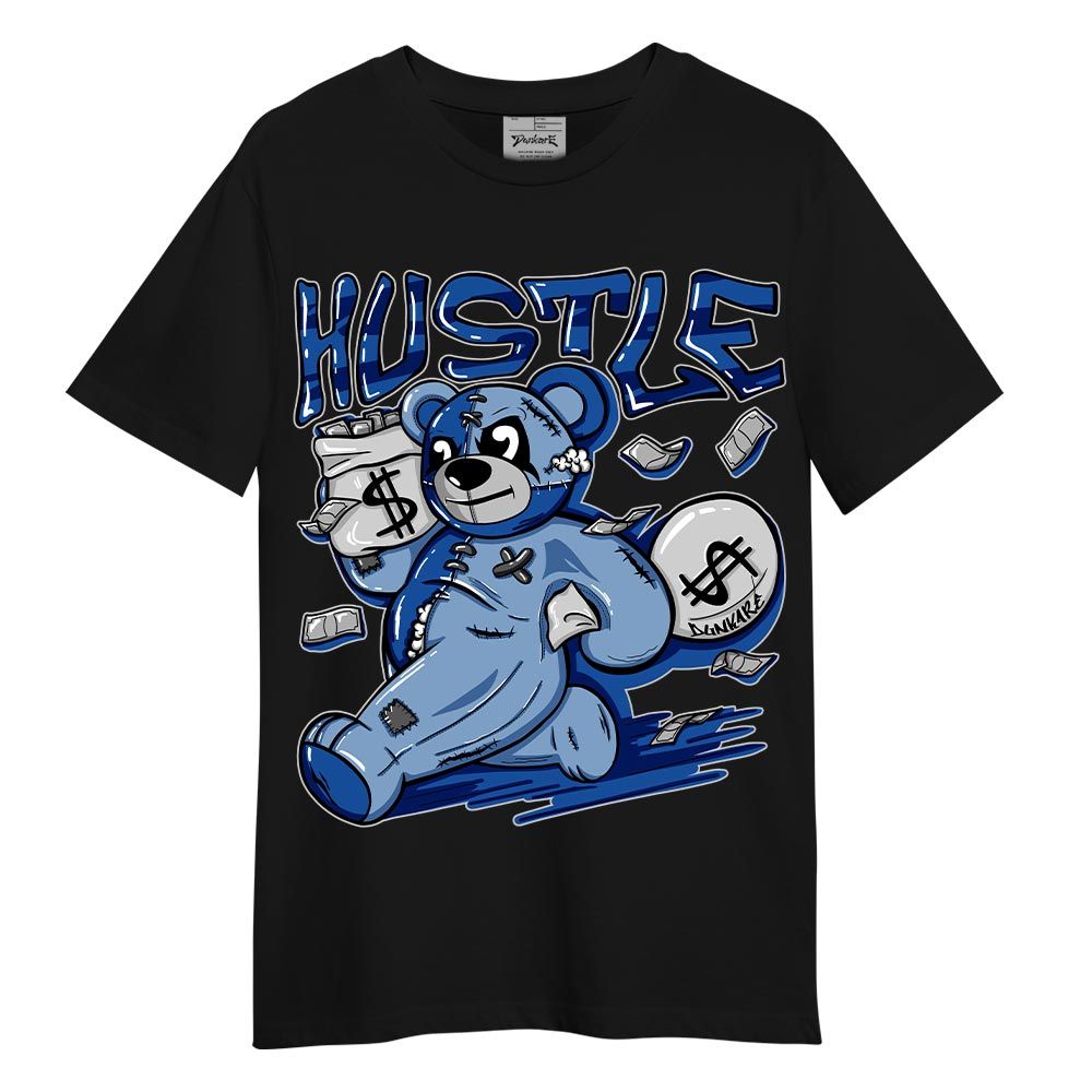 Shirt To Match Low Space Royal 11s T-- Hustles Bear T-Shirt Unisex