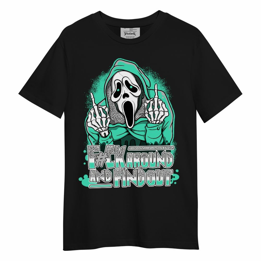 Shirt To Match Black Green Glow 3s - F#CK And Find Out Graphic Unisex Shirt