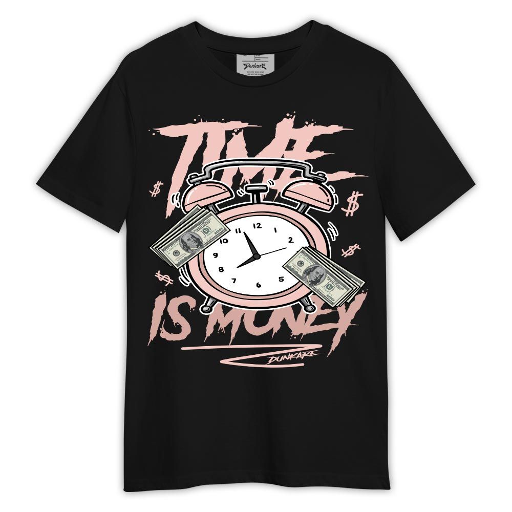 Shirt To Match T-Shirt Time Is Money Drip, Low Legend Pink 11s T-- To Match Sneaker Legend Pink 11s 2304 NCT