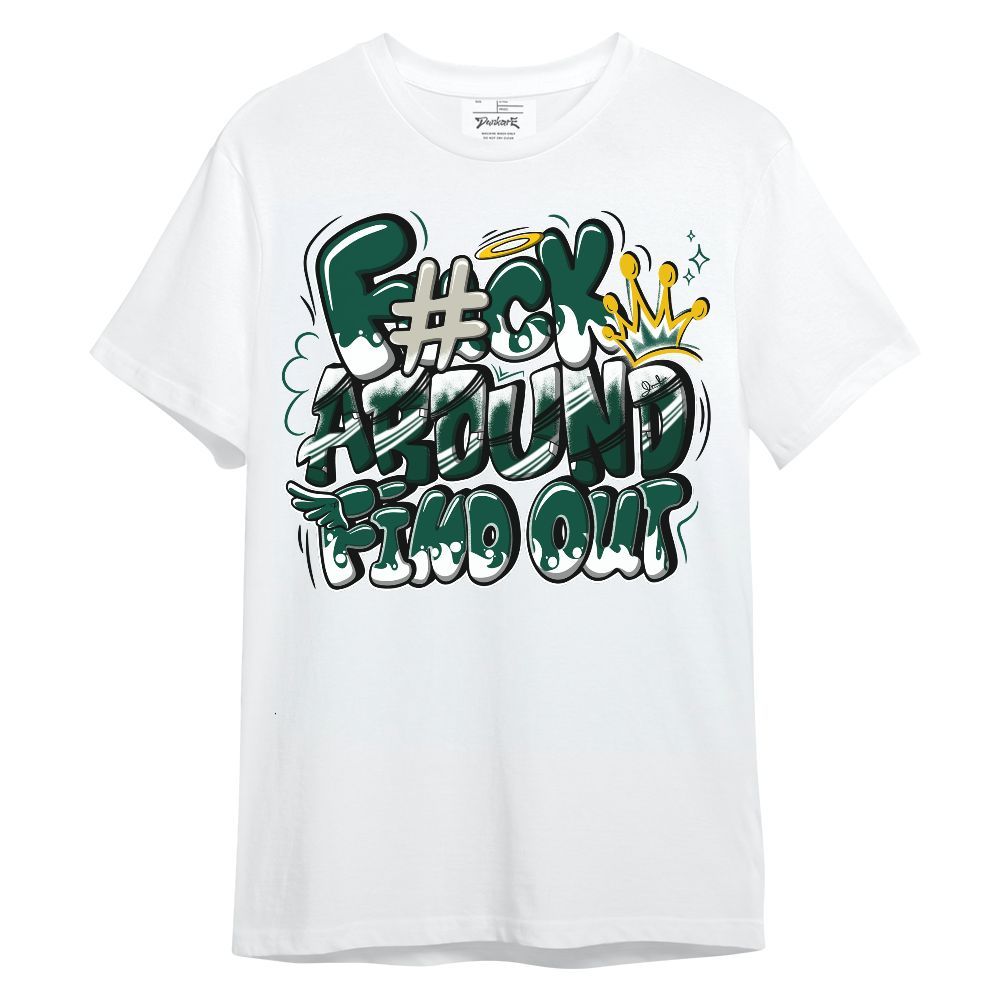 Shirt To Match Oxidized Green 4s - FK Around Find Out Unisex Shirt