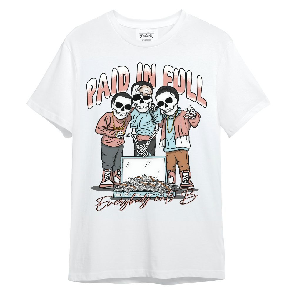 Shirt To Match Dunk Low Glacier Arctic - Everybody Paid In Full Unisex Shirt
