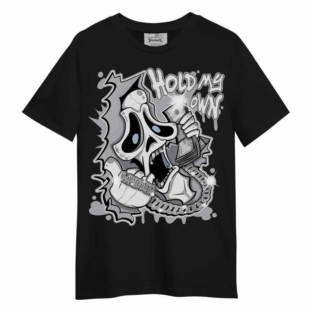 Shirt To Match Low OG Wolf Grey 1s - Hold My Own Graphic Unisex Shirt